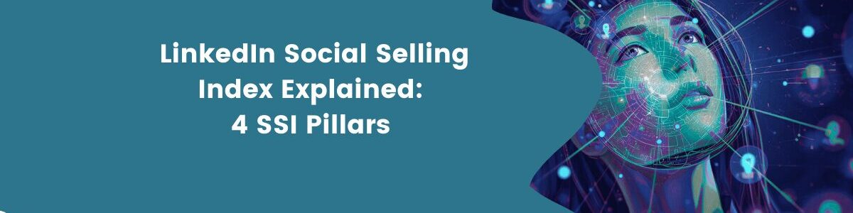 B2B LinkedIn Social Selling Index (SSI) SCORE